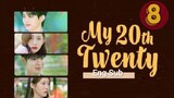My 20th Twenty Episode 8 [ENG SUB]