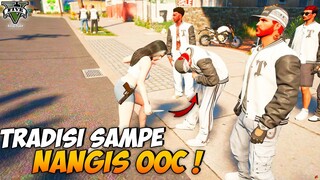 TRADISI SAMPE NANGIS OOC ! - GTA V ROLEPLAY INDONESIA