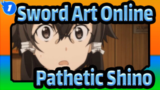 [Sword Art Online] Shino's So Pathetic_1