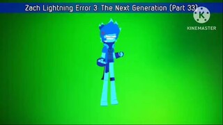 Zach Lightning Error 3: The Next Generation (Part 33)