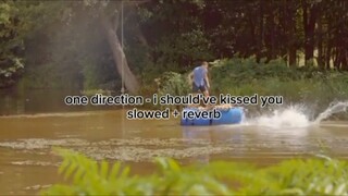 one direction - i should've kissed you (slowed//reverb)