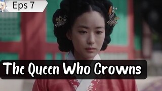 The Queen Who Crowns (2025) Eps 7 Subtitle Indo