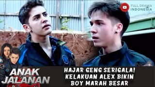 HAJAR GENG SERIGALA! KELAKUAN ALEX BIKIN BOY MARAH BESAR - ANAK JALANAN