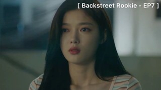 Backstreet Rookie - EP7 : หนูควรทำยังไงดี