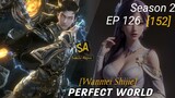 Perfect World eps 152