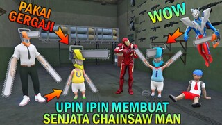 UPIN IPIN MEMBUAT SENJATA CHAINSAWMAN PAKAI GERGAJI, ULTRAM4N KAGET - GTA 5 BOCIL SULTAN