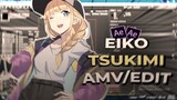 [𝗔𝗠𝗩] Eiko Tsukimi // Friendship // AMV EDIT