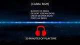 CABAL BGM Bloody Ice Dessert Scream Green Despair and Port Lux