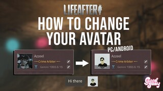 [Not Safe: Ban Risk] How To Change your Profile Avatar [PC/Android Guide] - LifeAfter