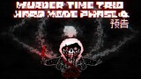 【动画】三重邪骨困难模式四阶段预告 Murder Time trio Hard mode Phase:4