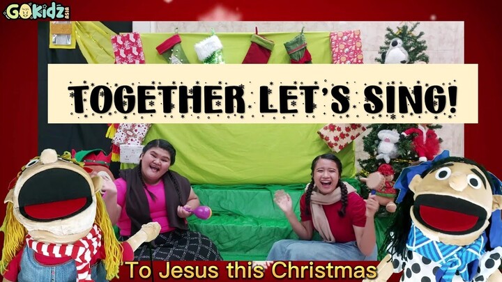 Together Let's Sing | Christmas Songs for Kids | Kids Songs
