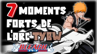 LES 7 MEILLEURS MOMENTS DE L'ARC FINAL DE BLEACH