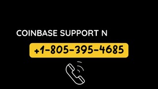 Coinbase Customer Care number 📳📞 +1-805-395-4685 r📳📞 Support Help