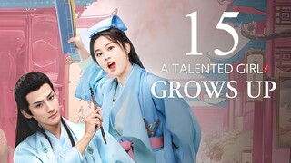 EP15 A Talented Girl Grows Up (2024)