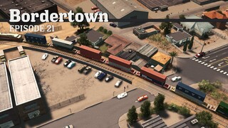 Too Close? - Cities Skylines: Bordertown - EP21 -