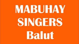 MABUHAY SINGERS ~ BALUT