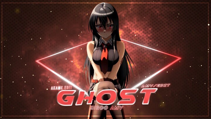 Ghost - Skinnyfabs『 AMV Typography 』Akame