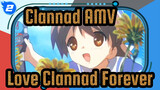 [Clannad AMV] Love Clannad Forever!!! / 1080P_2