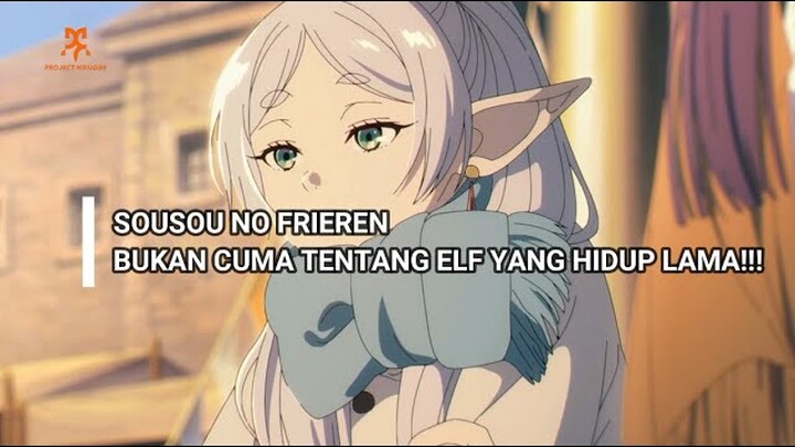 YANG KALIAN LEWATKAN DARI SOUSOU NO FRIEREN!! BUKAN CUMA TENTANG ELF YANG BERUMUR PANJANG!!