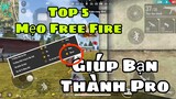 Free Fire | Top 5 Mẹo Kỹ Năng Giúp Bạn Pro Hơn - Cơ Bản Hiệu Quả | Huy Gaming