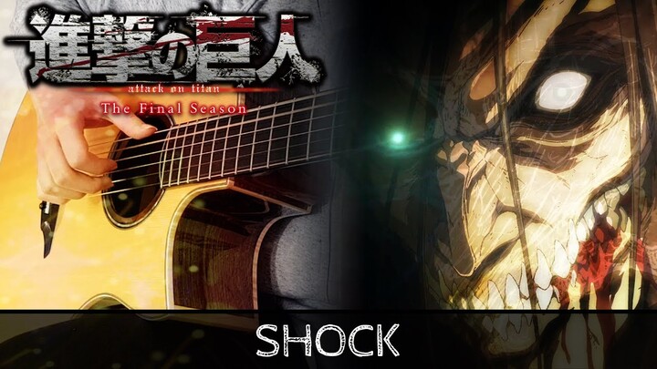 【Attack on Titan Season 4 / Final Season ED】 Shock (衝撃) - Fingerstyle Guitar Cover 「進撃の巨人」