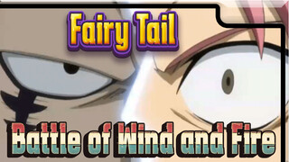 [Fairy Tail] Battle of Wind and Fire--- Which Is Stronger