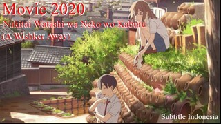 Nakitai Watashi wa Neko wo Kaburu (A Wishker Away) - Movie 2020 Subtitle Indonesia
