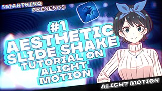 tutorial aesthetic slide shake alight motion for aes style