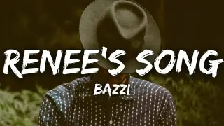 Bazzi - Renee's Song (Lyrics)