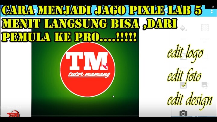 BASIC DASAR PIXLELAB KHUSUS PEMULA 5 MENIT AUTO PRO