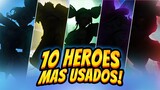 TOP 10 HEROES MAS POPULARES Y USADOS!| MOBILE LEGENDS ESPAÑOL 2022