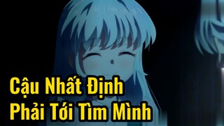 Cậu Nhất Định Phải Tới Tìm Mình