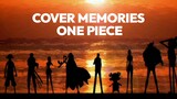 Cover Anime - Memories - One Piece [Aziz Bojeg]