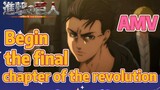 [Attack on Titan]  AMV | Begin the final chapter of the revolution