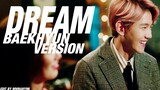 EXO 백현(BAEKHYUN) Version "Dream"