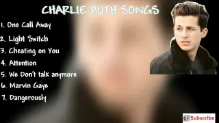 CHARLIE PUTH SONGS - ONE CALL AWAY, LIGHT SWITCH