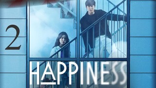 Happiness Episode 2 Tagalog Dubbed