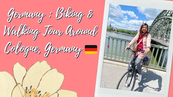 Germany : Biking & Walking Tour Around Cologne, Germany