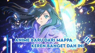 Anime Baru Dari Mappa Studio Yang Unik Dan Keren