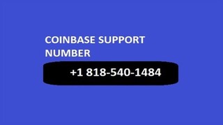 Coinbase  🤯 +1(818) 540-1484 Customer Care Number