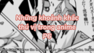 Những khoảnh khắc thú vị trong anime P6| #animeinteresting #animefunny