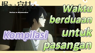 [Hori san to Miyamura kun] Kompilasi | Waktu berduaan untuk pasangan