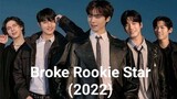 Broke Rookie Star (2022) - Episode 4 (ENGSUB)