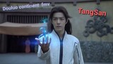 TangSan fmv (Douluo Continent 斗罗大陆 drama) Xiao Zhan 肖战 _ No Fear