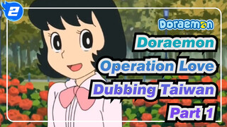 Doraemon (Wasa Dora) - Operation Love (Klip 1, Dubbing Taiwan)_2