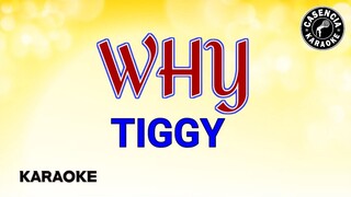 Why (Karaoke) - Tiggy