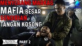 MAFIA TERKEJAM DI ASIA YANG PERNAH ADA !!! - Alur Cerita Film The Night Comes For Us 2018 PART 2