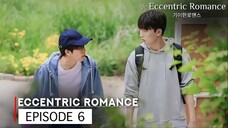 ECCENTRIC ROMANCE EP 6 🇰🇷🇹🇭