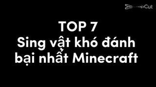 Top 7 Sinh Vật Mạnh Nhất Minecraft 🔥🔥