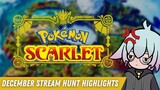 [Pokémon Scarlet] December 2022 Stream Hunt Highlights